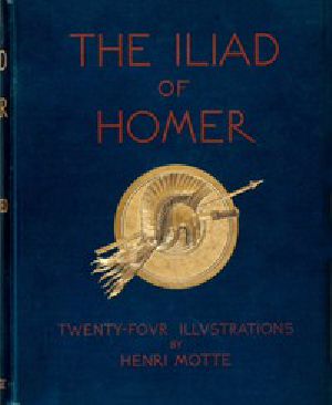 [Gutenberg 51355] • The Iliads of Homer / Translated according to the Greek